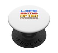 Life Begins After Coffee PopSockets Adhesive PopGrip
