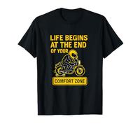Life Begins at End of Your Comfort Zone Motorcycle T-Shirt