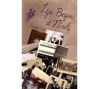 Life Begins at Ninety