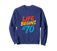 Life Begins At Seventy Journey Sweatshirt