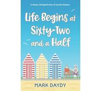 Life Begins at Sixty-Two and a Half