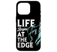 Life Begins At The Edge Quote Rock Climbing Adventure Lovers Case for iPhone 16 Pro