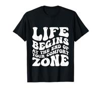 Life Begins Comfort Zone Motivational Inspirational Groovy T-Shirt