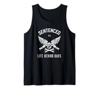 Life Behind Bars Funny Sentenced to Life Behind Bars Tank Top