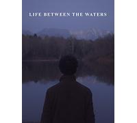 Life Between the Waters