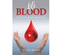 Life Blood: Stories of Leukaemia Patients and Their Doctor