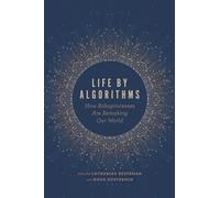 Life by Algorithms: How Roboprocesses Are Remaking Our World