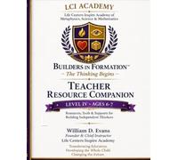 Life Centers Inspire Builders In Formation Teacher Resource Companion Manual: Level IV Age 6-7