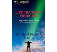 Life Changing Thoughts : Good Thoughts Are like Treasur - NEW Ranjan Kumar Th 2