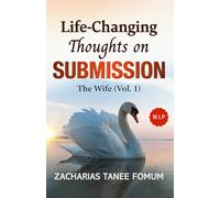 Life-Changing Thoughts on Submission: The Wife (Volume 1): 9 (God, Sex and You)
