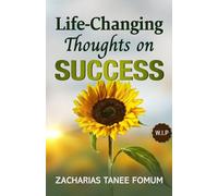 Life-Changing Thoughts on Success: 27 (Practical Helps For The Overcomers)