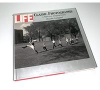 "Life" Classic Photographs: A Personal Interpretation