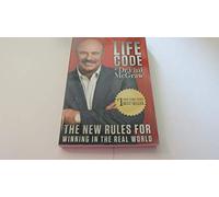 Life Code: The New Rules for Winning in the Real World