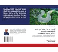 LIFE CYCLE ANALYSIS OF LONG LASTING PAVEMENTS CONSTRUCTION IN INDIA: DESIGN OF CONVENTIONAL FLEXIBLE PAVEMENT AND INDIAN ROAD CONGRESS GUIDELINES FOR DESIGN OF THE PERPETUAL PAVEMENTS