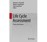 Life Cycle Assessment: Theory and Practice