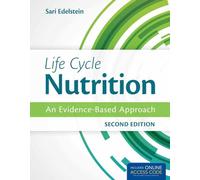 Life Cycle Nutrition: An Evidence-Based Approach