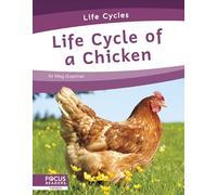 Life Cycle of a Chicken (Life Cycles)