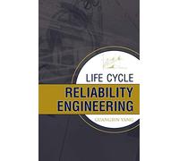 Life Cycle Reliability Engineering