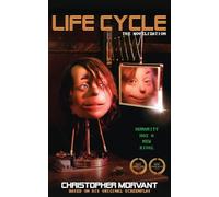 Life Cycle: The Novelization