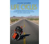 Life Cycles - A London bike courier decided to cycle around the world. 169 days later, he came back with a world record.