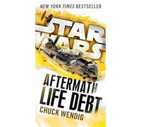 Life Debt: Aftermath (Star Wars): Book two of the Aftermath Trilogy: 2 (Star Wars: The Aftermath Trilogy)