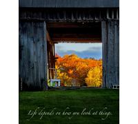 Life Depends On How You Look At It: Autumn Landscape Series Journal: 100 Lined Cream Pages for Mindful Writing and Reflection