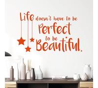 Life Doesn't Have to be Perfect to be Beautiful - Decal Quote Wall Sticker [Large] [Orange]