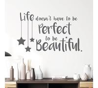 Life Doesn't Have to be Perfect to be Beautiful - Decal Quote Wall Sticker [Medium] [Dark Grey]