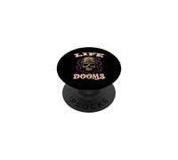LIFE DOOMS Stoner Doom Music Doomed Hard Time Musician Rock PopSockets Adhesive PopGrip