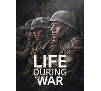Life During the War
