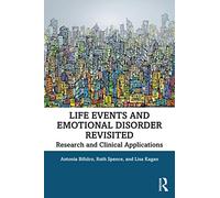 Life Events and Emotional Disorder Revisited: Research and Clinical Applications