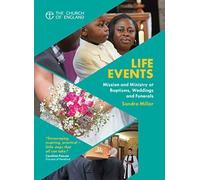 Life Events: Mission and ministry at baptisms, weddings and funerals