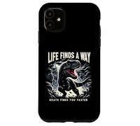 Life Finds A Way Death Finds You Faster T Rex Dinosaur Pun Case for iPhone 11