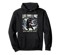 Life Finds A Way Death Finds You Faster T Rex Dinosaur Pun Pullover Hoodie