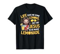 Life Gave Me Some Lemon But My Jesus He Be Makin' Lemonade T-Shirt