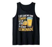 Life Gave Me Some Lemon But My Jesus He Be Makin' Lemonade Tank Top