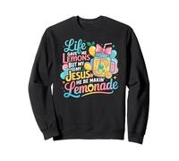 Life Gave Me Some Lemons But Jesus He Be Makin Lemonade Sweatshirt