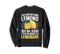 Life Gave Me Some Lemons But Jesus Makin' Lemonade Sweatshirt