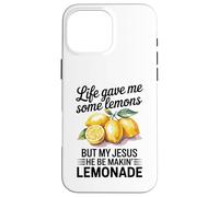 Life Gave Me Some Lemons But My Jesus Christian Lemonade Case for iPhone 16 Pro Max