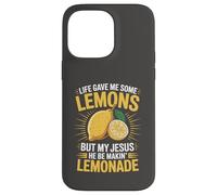 Life Gave Me Some Lemons But My Jesus He Be Makin' Lemonade Case for iPhone 14 Pro Max