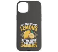 Life Gave Me Some Lemons But My Jesus He Be Makin' Lemonade Case for iPhone 15 Plus