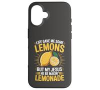 Life Gave Me Some Lemons But My Jesus He Be Makin' Lemonade Case for iPhone 16