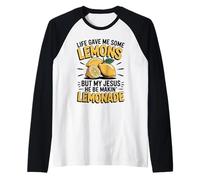 Life Gave Me Some Lemons But My Jesus He Be Makin Lemonade Raglan Baseball Tee