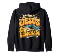 Life Gave Me Some Lemons But My Jesus He Be Makin' Lemonade Zip Hoodie