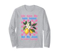 Life Gave Me Some Lemons But My Jesus He Be Making Lemonade Long Sleeve T-Shirt