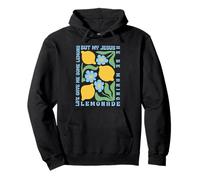 Life Gave Me Some Lemons but My Jesus He Be Making Lemonade Pullover Hoodie