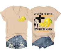 Life Gave Me Some Lemons But My Jesus He Be Making Lemonade Shirt Jesus Made Lemonade Faith Positive T-Shirts
