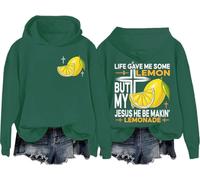 Life Gave Me Some Lemons But My Jesus He Be Making Lemonade Sweatshirt Jesus Made Lemonade Faith Positive Hoodie
