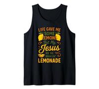 Life Gave Me Some Lemons But My Jesus He Be Making Lemonade Tank Top