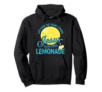 Life Gave Me Some Lemons - Jesus He Be Makin Lemonade Faith Pullover Hoodie